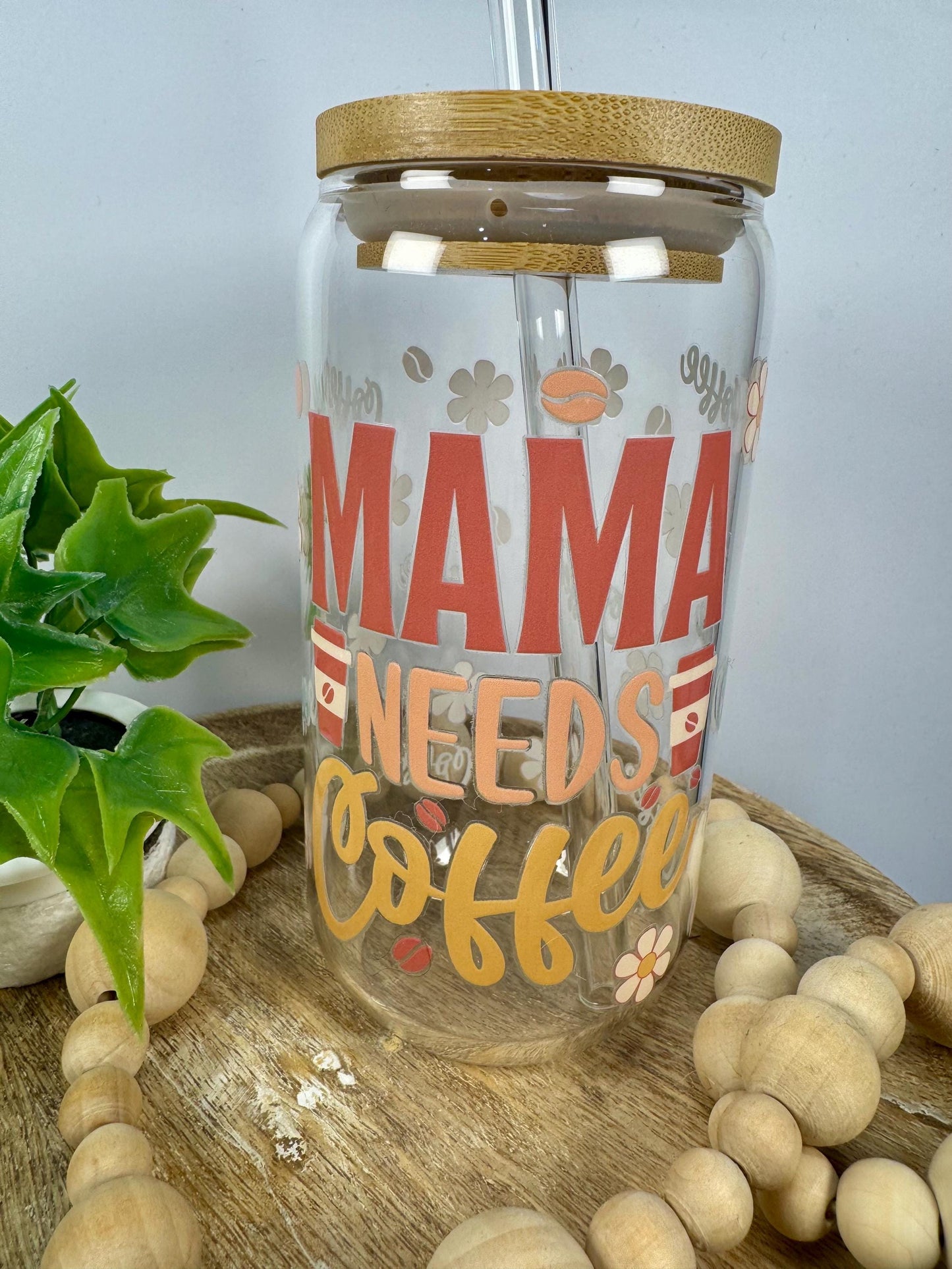 Mama Needs Coffee 16oz Glass Cup with Vibrant DTF Wrap